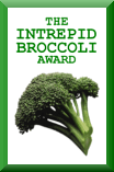 The Intrepid Broccoli Award