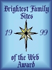 Brightest Family Sites of the Web Award
